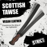 STRICT Scottish Tawse Whip